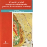 Cercetari privind managementul dezastrelor generate de cutremurele romanesti