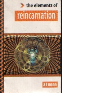 The elements of reincarnation