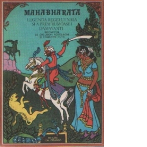 Mahabharata - Legenda regelui Nala si a preafrumoasei Damayanti