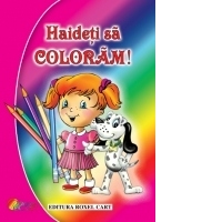 Haideti sa coloram - pentru fetite