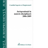 Jurisprudenta in materie disciplinara 2006-2009
