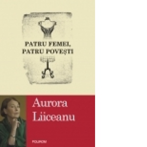 Patru femei, patru povesti