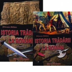 Istoria tradarii la romani (2 volume)