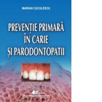 Preventie primara in carie si paradontopatii