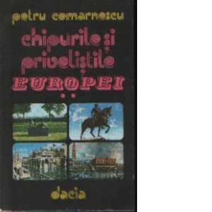 Chipurile si privelistile Europei - Elvetia si Italia, volumul 2