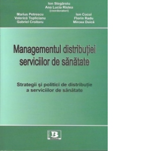 Managementul distributiei serviciilor de sanatate