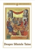 Credinta ortodoxa nr.6 - Despre Sfintele Taine