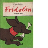 Fridolin - O poveste vesela pentru copii