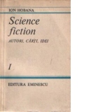Science Fiction - Autori, carti, idei, volumul I