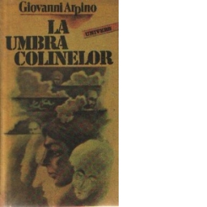La umbra colinelor