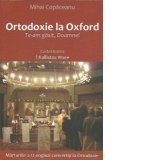 Ortodoxie la Oxford - Te-am gasit, Doamne