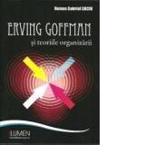 Erving Goffman si teoriile organizarii