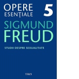 Studii despre sexualitate - Opere Esentiale, vol. 5