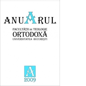 Anuarul Facultatii de Teologie Ortodoxa - 2009