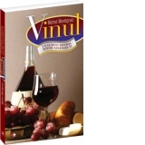 Vinul - Un aliment esential pentru sanatatea ta