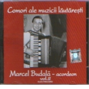 Comori ale muzicii lautaresti. Marcel Budala (acordeon) Vol.2