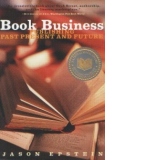 Book Business : Publishing Past, Present, and Future