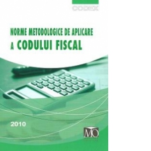 Norme metodologice de aplicare a codului fiscal 2010