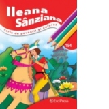 Ileana Sanziana - carte de povestit si colorat