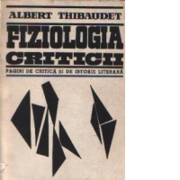 Fiziologia criticii - Pagini de critica si de istorie literara
