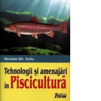 Tehnologii si amenajari in piscicultura
