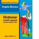 Dictionar roman-spaniol pentru clasele II-VIII