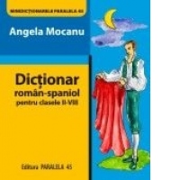 Dictionar roman-spaniol pentru clasele II-VIII