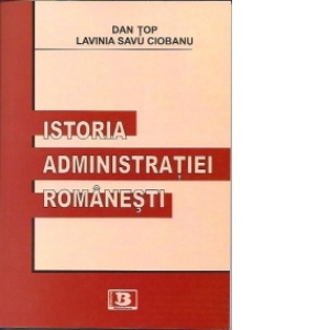 Istoria administratiei romanesti