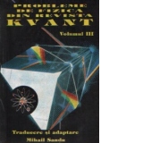 Probleme de fizica din revista Kvant, volumul al III-lea