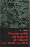 Regimul politic din Romania in perioada sept. 1940 - ian.1941
