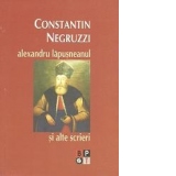 Alexandru Lapusneanu si alte scrieri