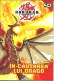 Bakugan - In cautarea lui Drago