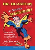 Dr. Quantum si carticica marilor idei