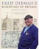 Fred Dibnah s Buildings Of Britain