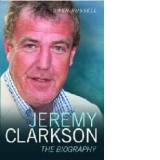 Jeremy Clarkson The Biography