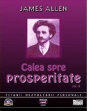 Calea spre prosperitate (Audiobook - 2 volume)
