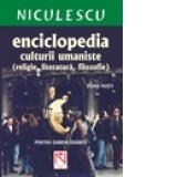 Enciclopedia culturii umaniste (religie, literatura, filosofie)