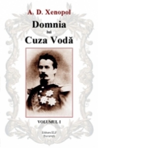 Domnia lui Cuza Voda (3 volume)