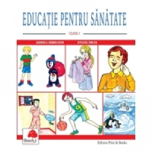 Educatie Pentru Sanatate Clasa I Stelian Turlea Gabriela