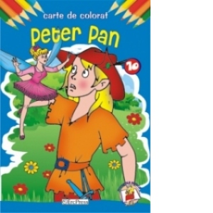 Peter Pan - carte de colorat (colectia Povestile bunicii, nr. 10)