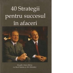 40 de strategii pentru succesul in afaceri