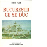 Bucurestii ce se duc
