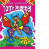 Tom Degetel - carte de colorat (colectia Povestile bunicii, nr. 5)
