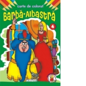 Barba Albastra - carte de colorat (colectia Povestile bunicii, nr. 4)