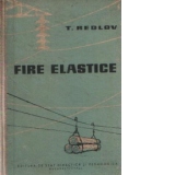 Fire elastice