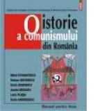 O istorie a comunismului din Romania. Manual pentru liceu