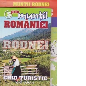 Prin muntii Romaniei, nr. 5. Muntii Rodnei - Ghid turistic + harta turistica