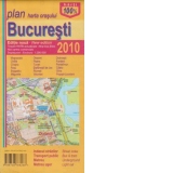 Bucuresti - Planul orasului 2010 ( 1:200 000) (indexul strazilor, transport public, metrou, metrou usor)