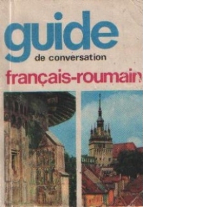 Guide de conversation francais - roumain, Editia a II-a