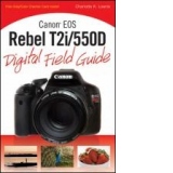 Canon EOS Rebel T2i/550D Digital Field Guide (Paperback)